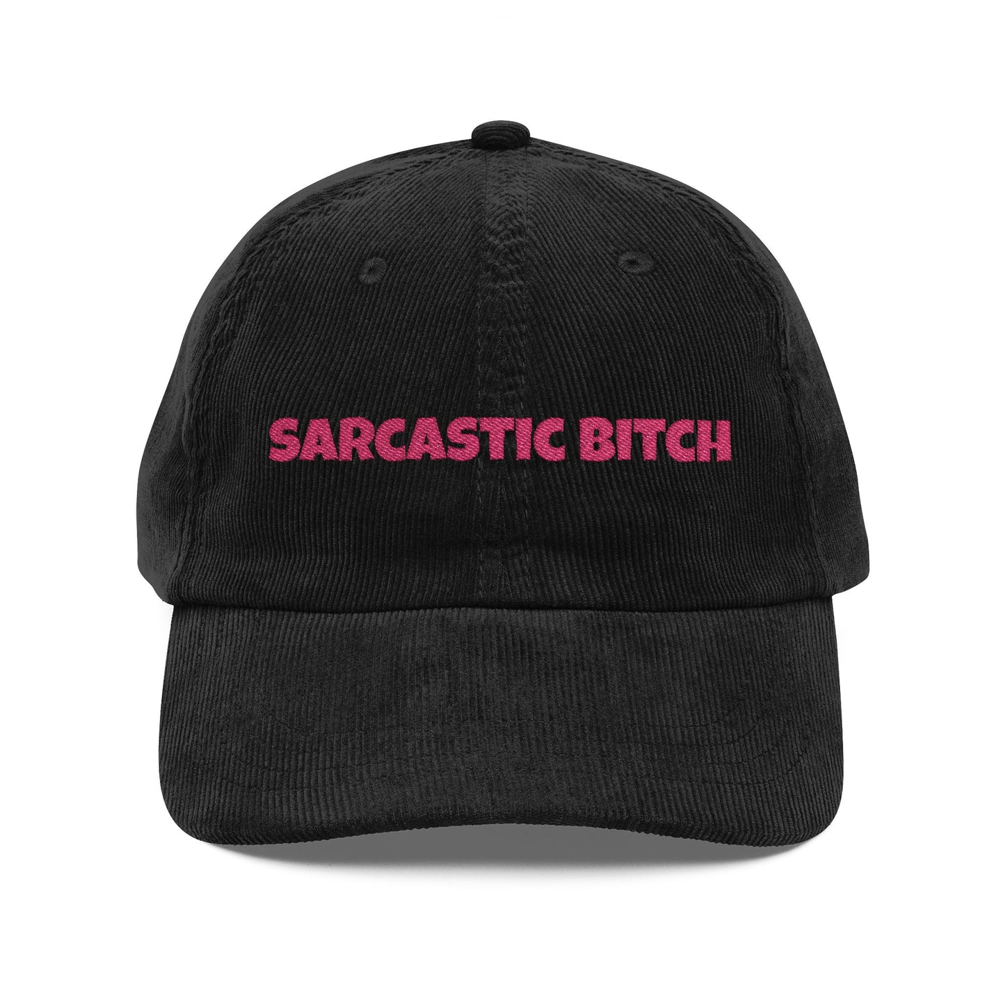 Sarcastic Bitch Embroidered Corduroy Cap
