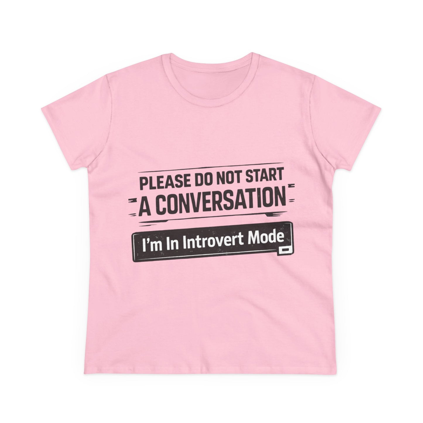 Please Do Not Start A Conversation T‑Shirt — "I'm In Introvert Mode" Tee