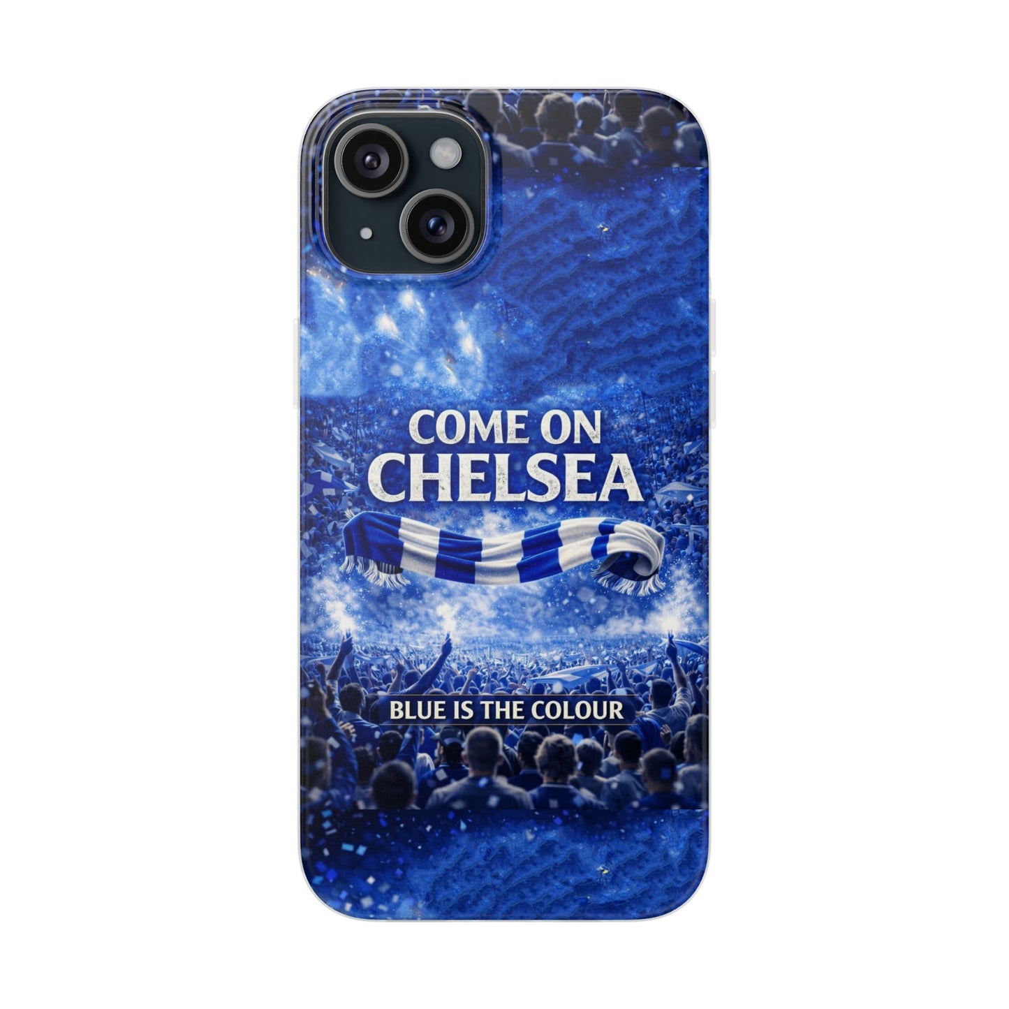 Chelsea Football Phone Case — “Come On Chelsea” Blue Fan Flexi Case