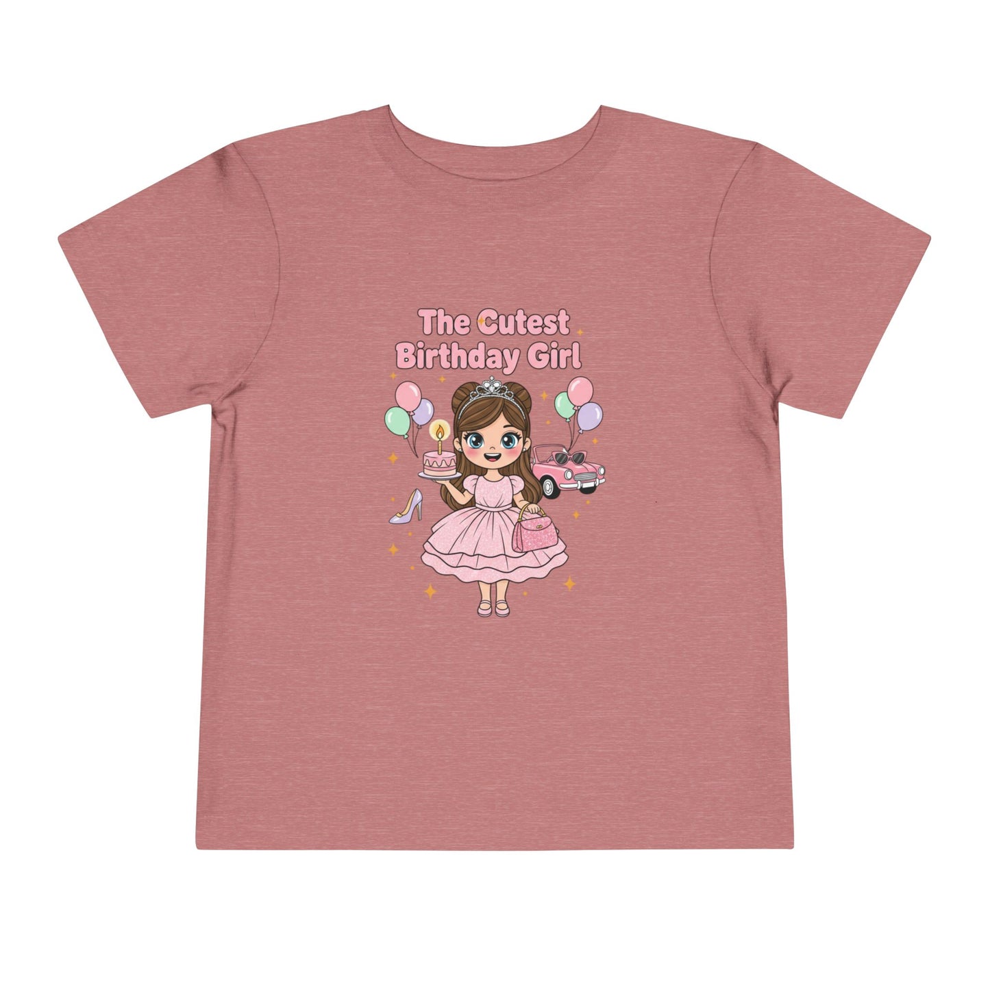 Toddler Tee — "The Cutest Birthday Girl" Cute Princess Birthday Shirt