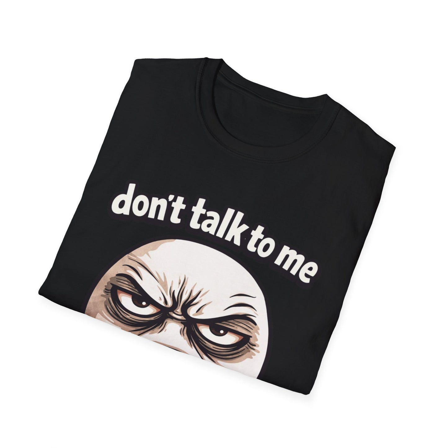 Don’t Talk To Me Before 7AM T-Shirt — Funny Grumpy Face Morning Shirt