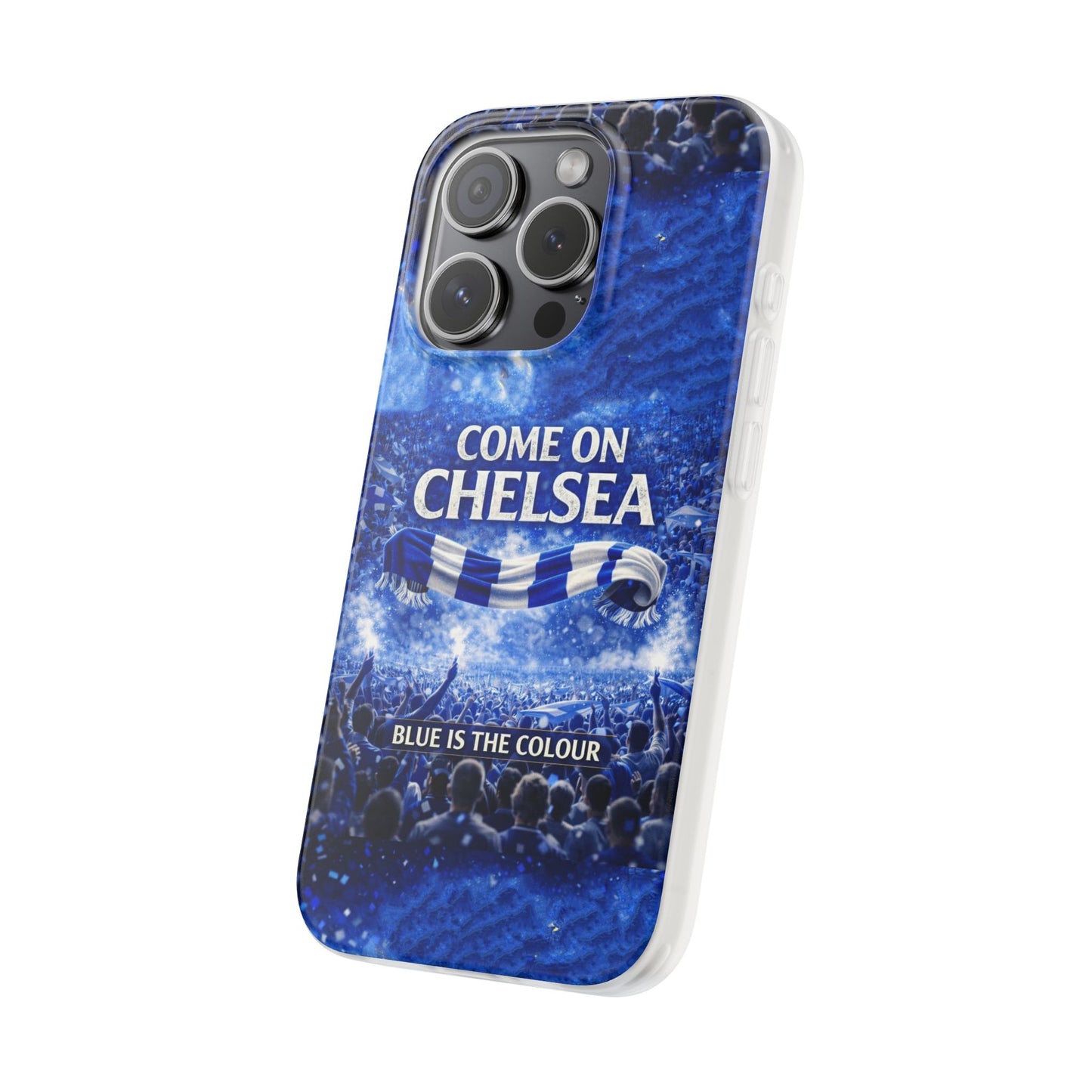 Chelsea Football Phone Case — “Come On Chelsea” Blue Fan Flexi Case