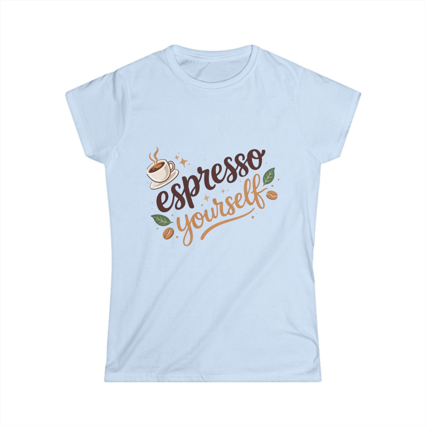 Espresso Yourself Women’s Tee — Coffee Lover Graphic T‑Shirt