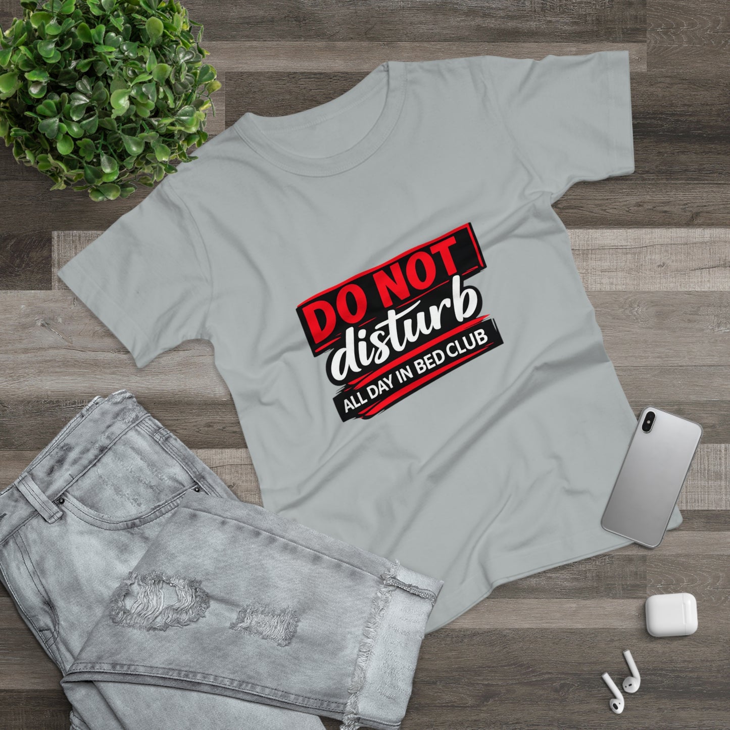 Do Not Disturb All Day In Bed Club T-Shirt