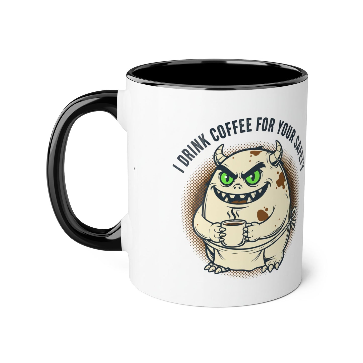 Taza de cerámica — "Tomo café por tu seguridad" Taza de café monstruo