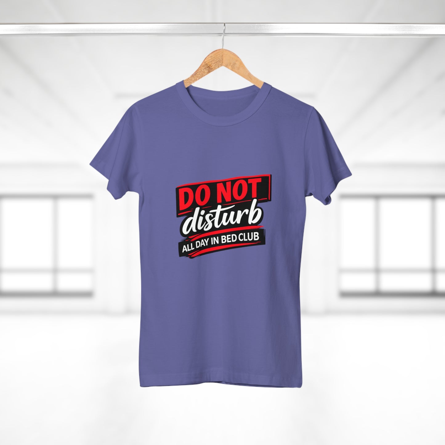 Do Not Disturb All Day In Bed Club T-Shirt