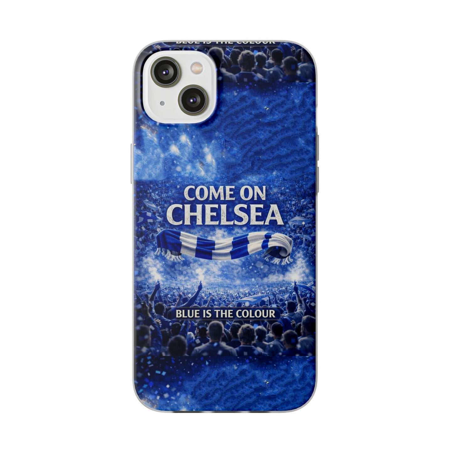 Chelsea Football Phone Case — “Come On Chelsea” Blue Fan Flexi Case