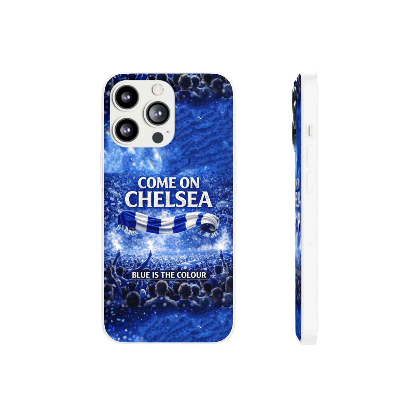 Chelsea Football Phone Case — “Come On Chelsea” Blue Fan Flexi Case
