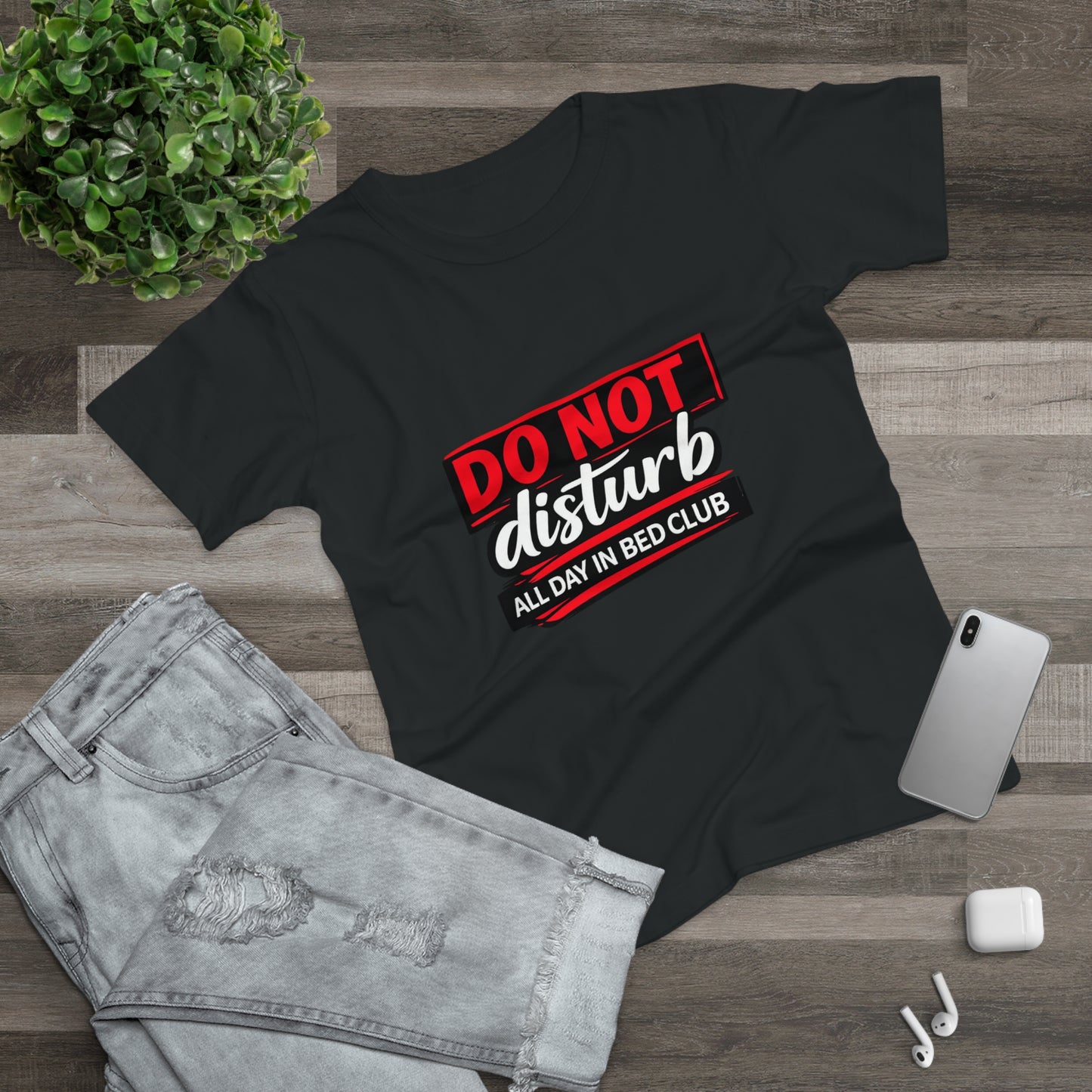 Do Not Disturb All Day In Bed Club T-Shirt