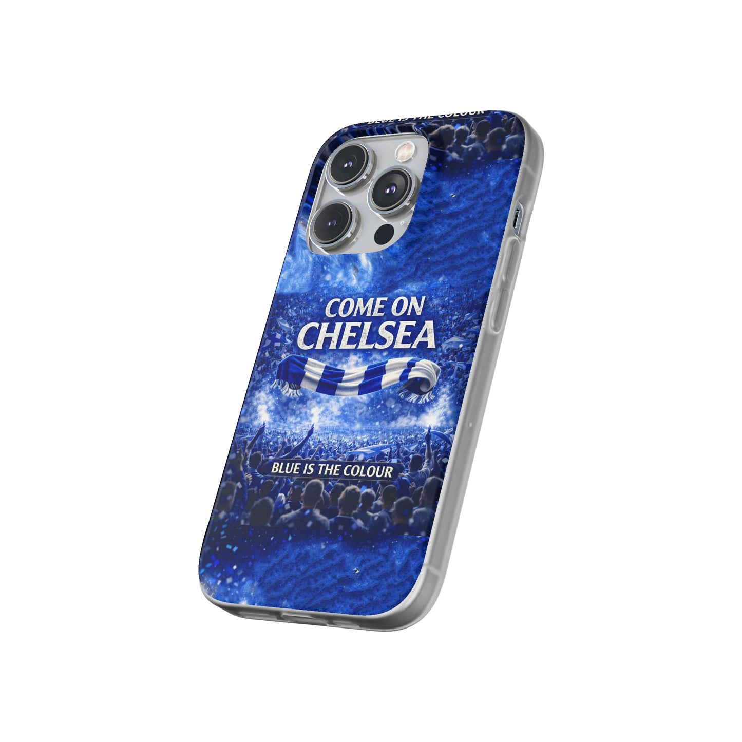Chelsea Football Phone Case — “Come On Chelsea” Blue Fan Flexi Case