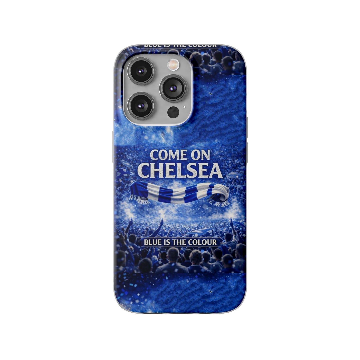 Chelsea Football Phone Case — “Come On Chelsea” Blue Fan Flexi Case