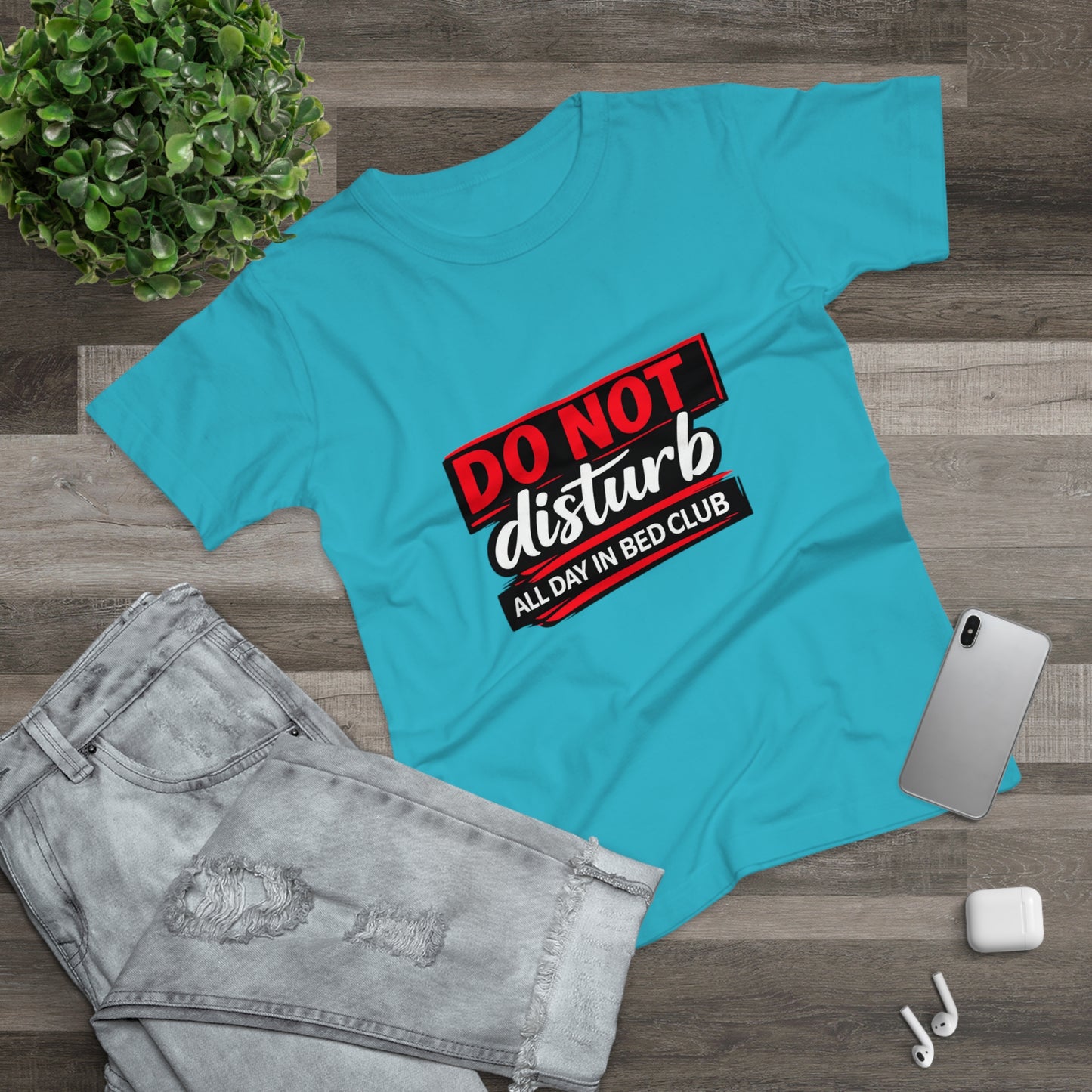 Do Not Disturb All Day In Bed Club T-Shirt